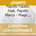 Papetti Fausto Feat. Papetti Marco - Magic Sax Celebration cd musicale di Papetti
