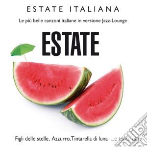 Estate Italiana - Estate cd musicale di Artisti Vari