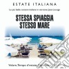Estate Italiana - Stessa Spiaggia Stesso Mare cd