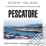 Estate Italiana: Pescatore / Various cd