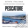 Estate Italiana: Pescatore / Various cd