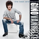 Gino Vannelli - The Best And Beyond cd