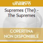 Supremes (The) - The Supremes cd musicale di Supremes (The)