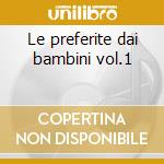 Le preferite dai bambini vol.1 cd
