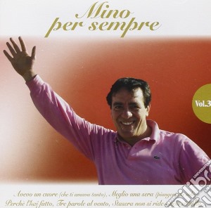 Mino Reitano - Mino Per Sempre Vol.3 cd musicale di Mino Reitano