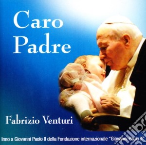 Fabrizio Venturi - Caro Padre cd musicale di Fabrizio Venturi