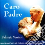 Fabrizio Venturi - Caro Padre