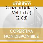 Canzoni Della Tv Vol 1 (Le) (2 Cd) cd
