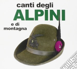 Canti degli alpini e di montagna cd musicale di Artisti Vari