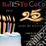Batisto Coco - 25 Anni Di Musica