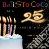 Batisto Coco - 25 Anni Di Musica cd