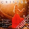 Cristel - Il Tempo Il Nulla L'Amore E Io cd