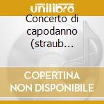 Concerto di capodanno (straub walzer) cd