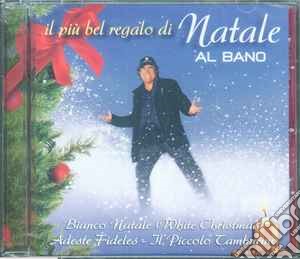 Al Bano Carrisi - Il Piu' Bel Regalo Di Natale cd musicale di Al Bano Carrisi