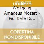 Wolfgang Amadeus Mozart - Piu' Belle Di (Le) cd