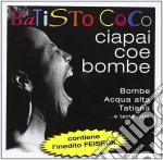 Batisto Coco - Ciapai Coe Bombe