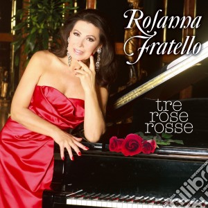 Rosanna Fratello - Tre Rose Rosse cd musicale di Rosanna Fratello