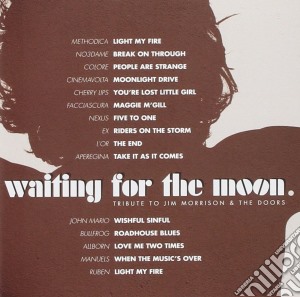 Waiting From The Moon - Tribute To Jim Morrison & The Doors cd musicale di Waiting From The Moon