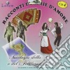 Racconti E Storie D'amore 4 cd