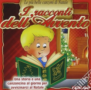Racconti Dell'Avvento (I) cd musicale di Artisti Vari
