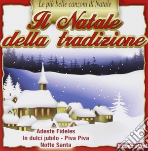 Natale Della Tradizione (Il) / Various cd musicale di Artisti Vari