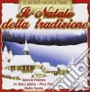 Natale Della Tradizione (Il) / Various cd