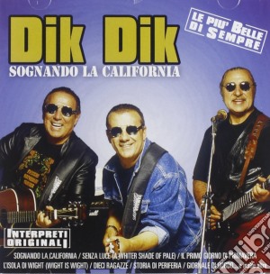 Dik Dik (I) - Sognando California cd musicale di Dik Dik