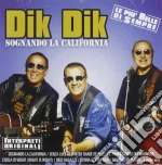 Dik Dik (I) - Sognando California cd