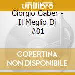 Giorgio Gaber - Il Meglio Di #01 cd