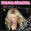 Ivana Spagna - Il Meglio Della Musica cd