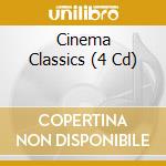 Cinema Classics (4 Cd) cd
