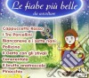 Fiabe Piu' Belle (Le) (4 Cd) cd