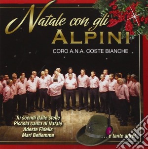 Coro A.N.A. Coste Bianche - Natale Degli Alpini cd musicale di Artisti Vari