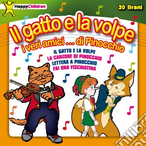 Happy Children - Il Gatto E La Volpe cd musicale di Happy Children