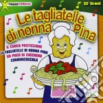 Happy Children - Le Tagliatelle Di Nonna Pina