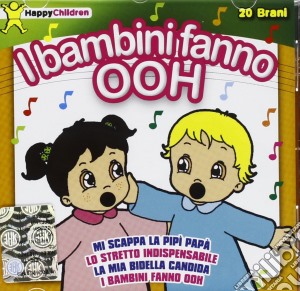 Happy Children - I Bambini Fanno Ooh cd musicale di Happy Children