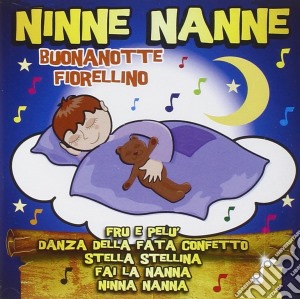 Ninne Nanne: Buonanotte Fiorellino / Various cd musicale