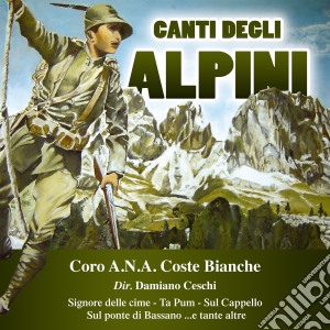 Coro A.N.A Coste Bianche - Canti Degli Alpini cd musicale