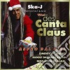 Ska-J - Des Canta Claus 2 cd