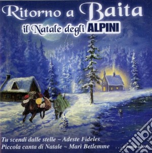 Ritorno A Baita Il Natale Degli Alpini cd musicale di Ska J