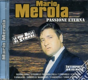 Mario Merola - Passione Eterna cd musicale di Merola Mario