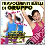 Travolgenti Balli Di Gruppo cd