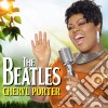Cheryl Porter - The Beatles cd musicale di Cheryl Porter