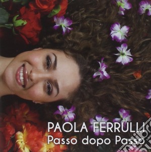 Paola Ferrulli - Passo Dopo Passo cd musicale di Paola Ferrulli
