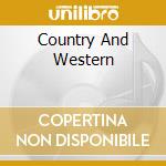 Country And Western cd musicale