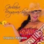 Giuliana Bergamaschi - Tropico Italiano