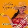 Giuliana Bergamaschi - Tropico Italiano cd