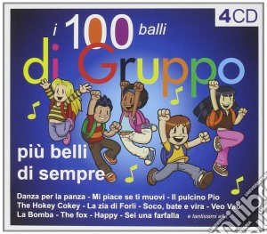 100 Balli Di Gruppo Piu Belli Di Sempre / Various (4 Cd) cd musicale di Artisti Vari