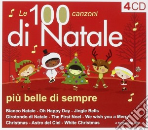 100 Canzoni Di Natale Piu' Belle Di Sempre (Le) / Various (4 Cd) cd musicale di Artisti Vari