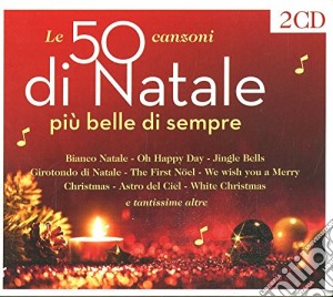 50 Canzoni Di Natale Piu' Belle Di Sempre (Le) / Various (2 Cd) cd musicale
